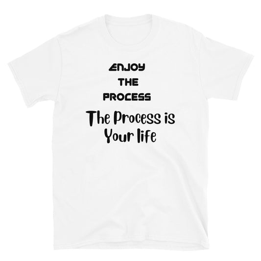 Enjoy the Process Tshirt